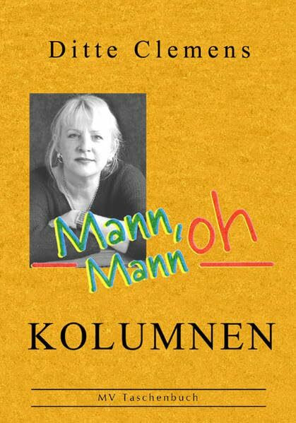 Kolumnen 2006: Mann oh Mann (MV Taschenbuch)