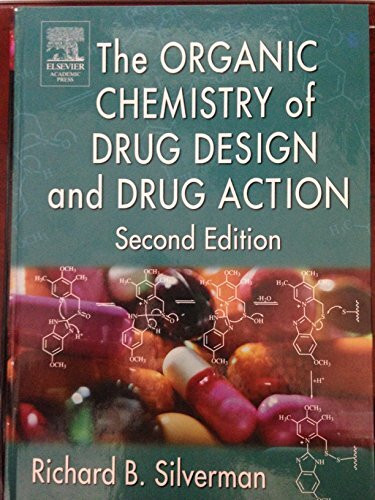 The Organic Chemistry of Drug Design and Drug Action
