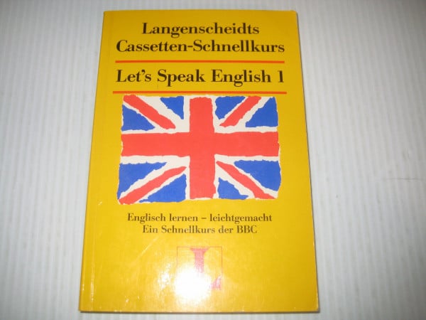 Let's Speak English / Let's Speak English: Englischkurs der BBC London / Lehrbuch 1