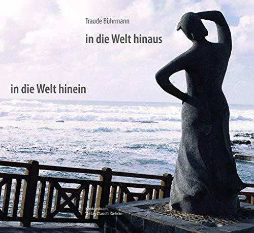 In die Welt hinaus, in die Welt hinein