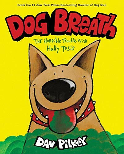 Dog Breath: The Horrible Trouble with Hally Tosis (NE)