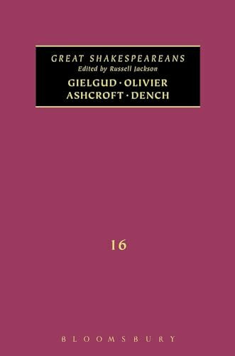 Gielgud, Olivier, Ashcroft, Dench: Great Shakespeareans: Volume XVI