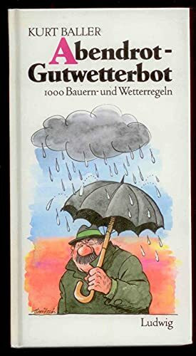 Abendrot - Gutwetterbot. 1000 Bauern- und Wetterregeln