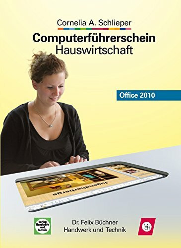 Computerführerschein Hauswirtschaft: Office 2010