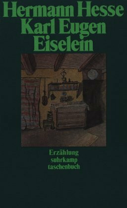 Karl Eugen Eiselein: Erzählung. Redaktion: Volker Michels (suhrkamp taschenbuch)