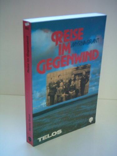 Myrna Grant: Reise im Gegenwind
