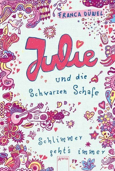 Arena Julie Und Die Schwarzen Schafe, Schlimmer Geht's Immer! (Kinderbuch)