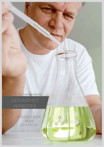 Gesundheit-Verboten-Unheilbar-War-Gestern