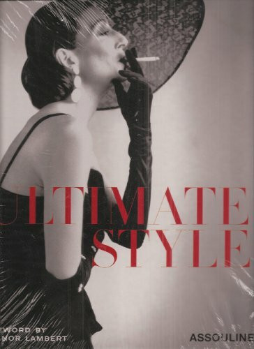 Ultimate Style: The Best of the Best Dressed List