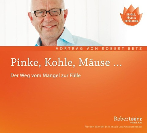 Pinke, Kohle, Mäuse