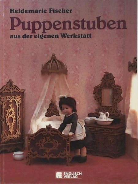 Puppenstuben aus der eigenen Werkstatt