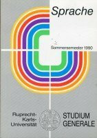 Sprache. Vorträge im Sommersemester 1990