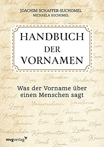Handbuch der Vornamen: Was der Vorname über einen Menschen sagt