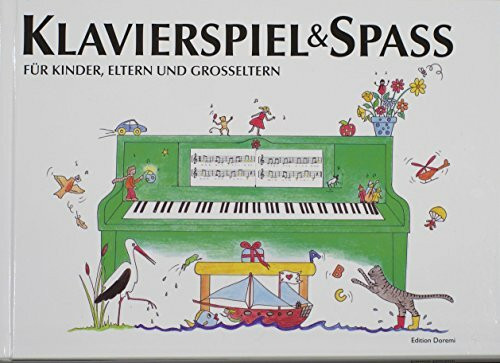 Klavierspiel & Spaß / Band 1: Für Kinder, Eltern und Großeltern: inkl. Tastenschablone (passend für alle Klaviere/Keyboards mit normaler Tastengröße): ... in die Lehrmethode, 18 musikalische Spiele