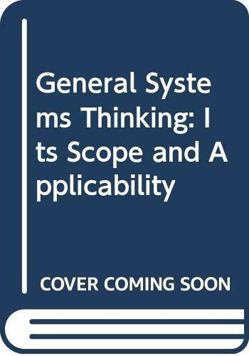 General Systems Thinking: Its Scope and Applicability