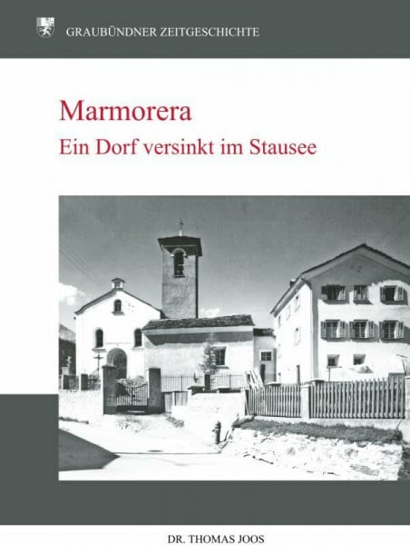 Marmorera: Ein Dorf versinkt im Stausee