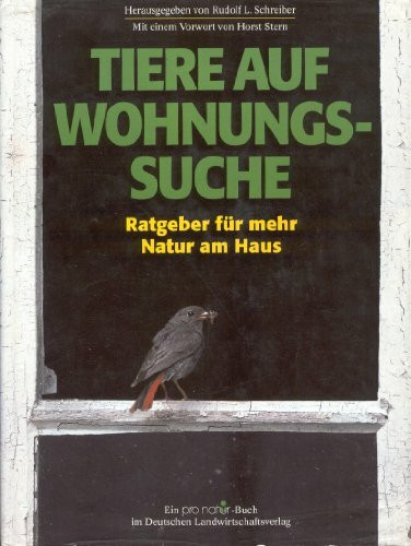 Tiere auf Wohnungssuche. Ratgeber für mehr Natur am Haus