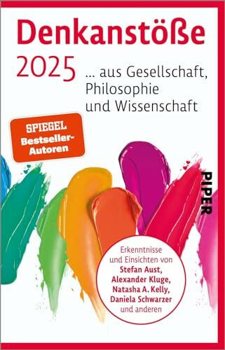 Denkanstöße 2025 (Denkanstöße): ... aus Gesellschaft, Philosophie und Wissenschaft | Wissen, was wichtig wird: Ein Geschenk für Männer
