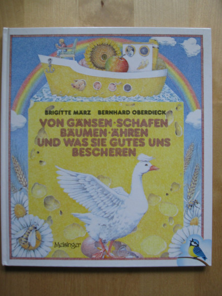 Von Gänsen, Schafen, Bäumen, Ähren und was sie Gutes uns bescheren