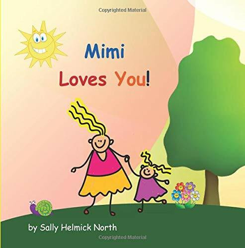 Mimi Loves You! (girl version) (Sneaky Snail Stories)