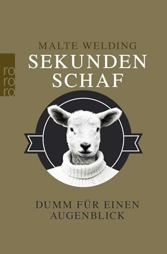 Sekundenschaf: Dumm für einen Augenblick (Sekundenschafe, Band 1)