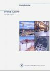 Bauteilkatalog. Planungshilfe für dauerhafte Betonbauteile nach der neuen Normengeneration