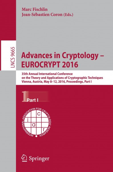 Advances in Cryptology - EUROCRYPT 2016