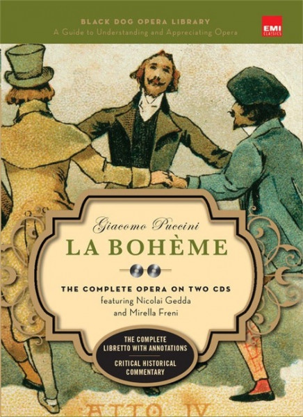 La Boheme (Book and CD's): The Complete Opera on Two CDs Featuring Nicolai Gedda and Mirella Freni [With 2 CD's]