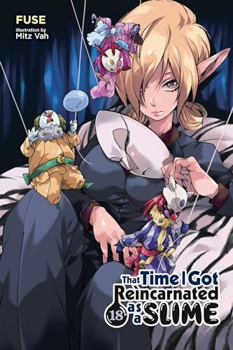 Yen Press That Time I Got Reincarnated As A Slime, Vol. 18 (light Novel), Volume 18 (That Time I Got Rei...