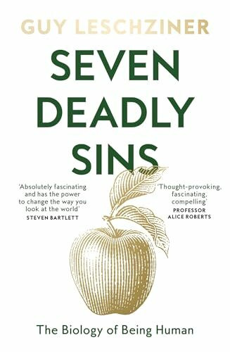 Seven Deadly Sins: The Biology of Being Human, ‘Absolutely fascinating’ – Steven Bartlett