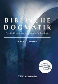 Grudem, W: Biblische Dogmatik