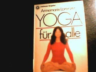 Yoga für alle : Organ- u. Atempflege ; Gesundheit pflegen u. erhalten auf natürl. Art.