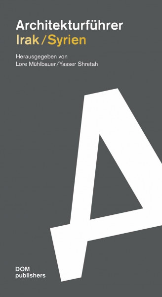 Irak/Syrien. Architekturführer (Architekturführer/Architectural Guide)