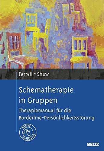 Schematherapie in Gruppen: Therapiemanual für die Borderline-Persönlichkeitsstörung. Mit Online-Materialien