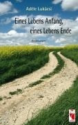 Eines Lebens Anfang, eines Lebens Ende