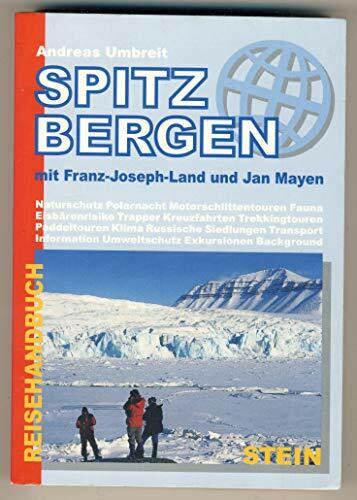 Spitzbergen: mit Franz-Joseph-Land und Jan Mayen