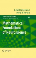 Mathematical Foundations of Neuroscience Mathematical Foundations of Neuroscience
