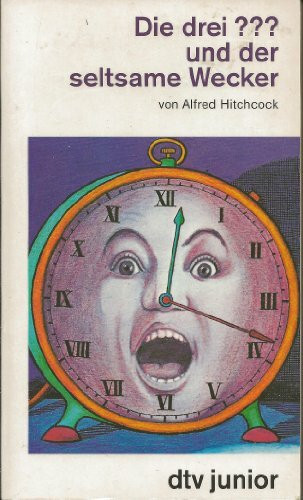 Die drei ??? und der seltsame Wecker: Erzählt von Robert Arthur