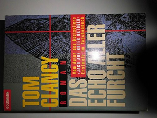 Das Echo aller Furcht: Roman (Goldmann Allgemeine Reihe)