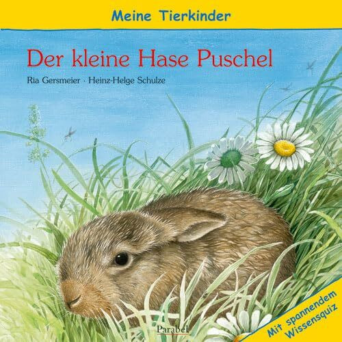 Meine Tierkinder: Der kleine Hase Puschel: Mit spannendem Wissensquiz