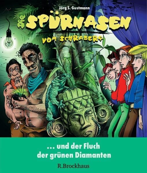 Die Spürnasen vom Schraberg und der Fluch der grünen Diamanten