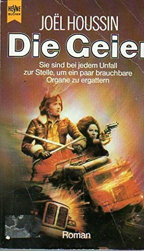 Die Geier. Science Fiction Roman.