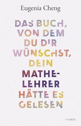 Das Buch, von dem du dir wünschst, dein Mathe-Lehrer hätte es gelesen