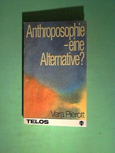 Anthroposophie - eine Alternative? (TELOS - Taschenbücher)