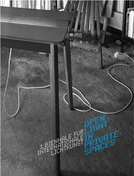 Open light in private spaces - 1. Biennale für Internationale Lichtkunst 2010