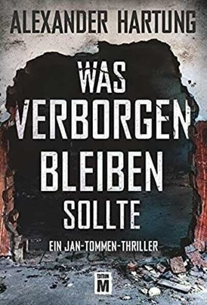 Was verborgen bleiben sollte (Ein Jan-Tommen-Thriller, Band 5)