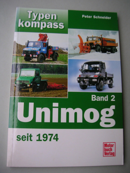 Typenkompass Unimog Band 2. seit 1974.