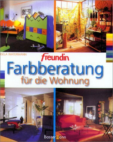 Farbberatung für die Wohnung. Farben, Formen, Licht, Strukturen