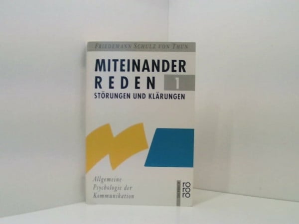 Miteinander reden 1 + 2: Störungen und Klärungen / Stile, Werte und Persönlichkeitsentwicklung