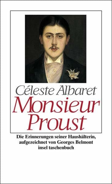 Monsieur Proust: Erinnerungen, aufgezeichnet von Georges Belmont (insel taschenbuch)